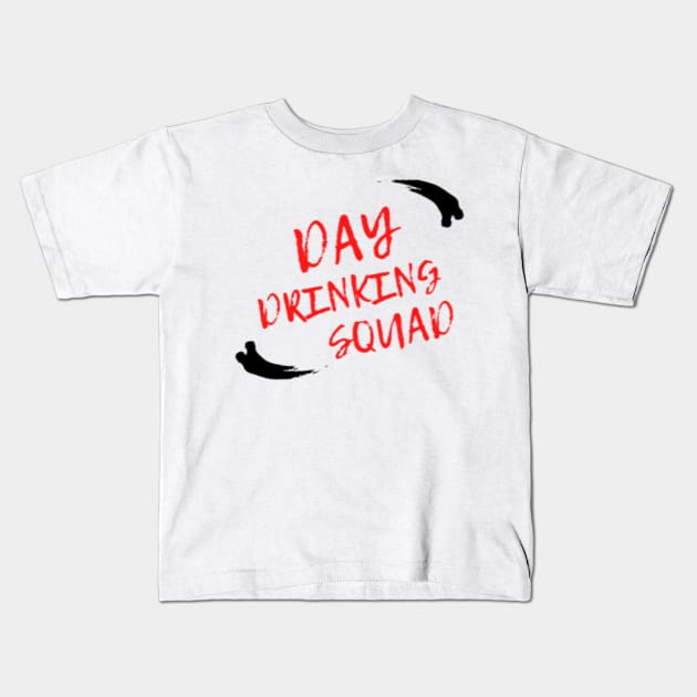 SUPPORT DAY DRINKING SQUAD Kids T-Shirt by Rebelion